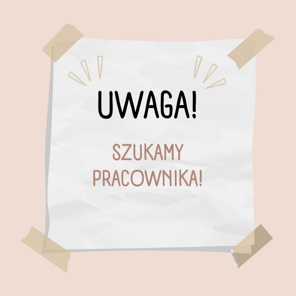 Szukamy pracownika!